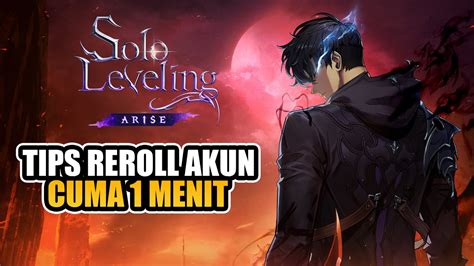 Tips Reroll Akun Sepuasnya Solo Leveling Arise Mobile Pc Youtube