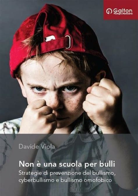 Non è una scuola per bulli Strategie di prevenzione del bullismo