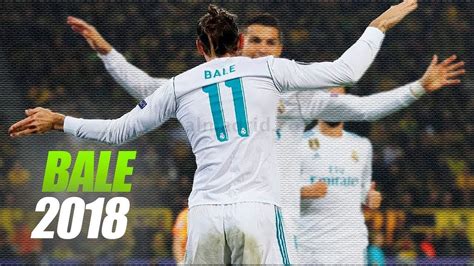 Gareth Bale Mejores Jugadas Y Goles 2018 YouTube