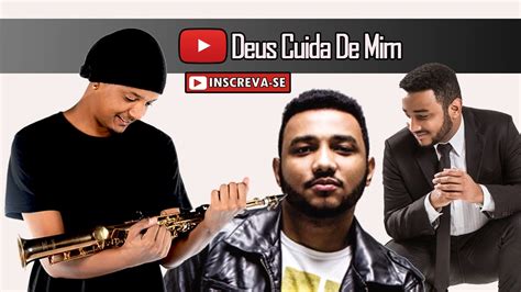 Eli Soares Deus Cuida De Mim Sax Cover Youtube