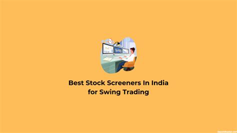 Best Stock Screener In India For Swing Trading Aayush Bhaskar