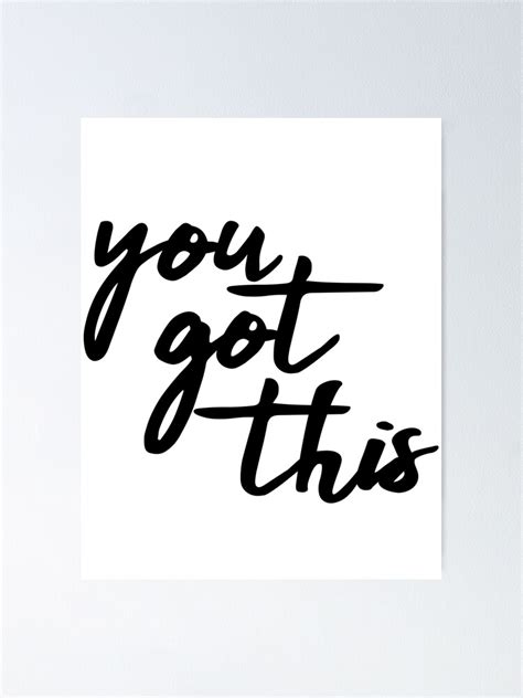 "you got this" Poster for Sale by Hashtangz | Redbubble