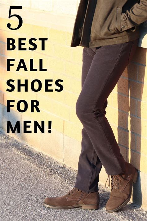 Best Fall Shoes For Men Fall Shoes Mens Fall Boots Fall