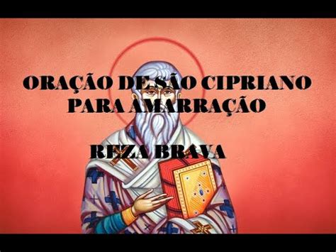 Ora O De S O Cipriano Para Amarra O Reza Brava Youtube