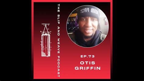 Episode With Otis Griffin Youtube