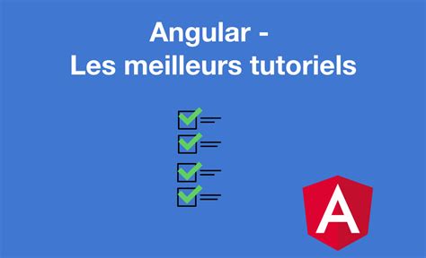 Angular Les Meilleurs Tutoriels