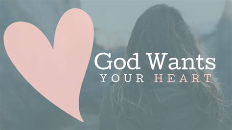 God Wants yOUR hEART | Grow in God