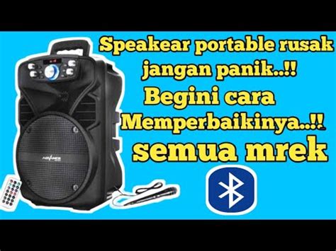 Cara Memperbaiki Speaker Bluetooth Portable Mati Semua Merek Mudah