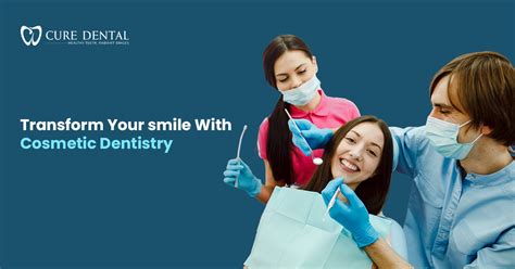 Transform Your Smile With Cosmetic Dentistry Cure Dental