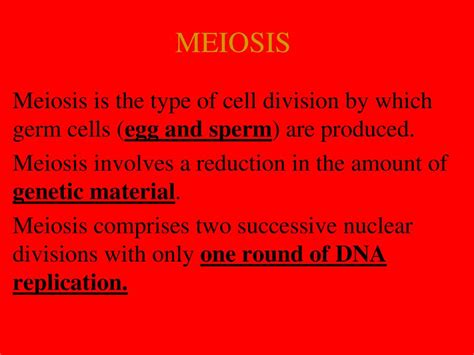 Meiosis Meiosis Is The Type Of Cell Division By Which Germ Cells Egg