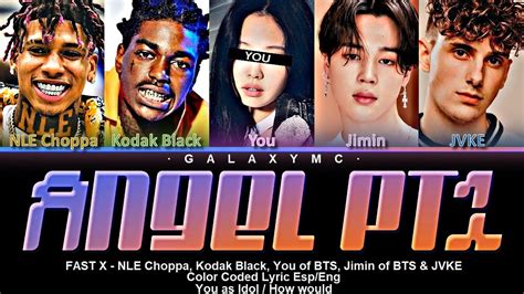 Nle Choppa Angel Pt You Of Bts Jimin Of Bts Jvke Kodak Black