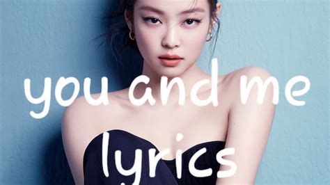 Blackpink Jennie You And Me Lyrics Blackpink Jennie Anushkablink3888 Youtube