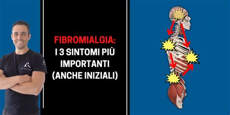 Fibromialgia Sintomi Iniziali I 3 Principali