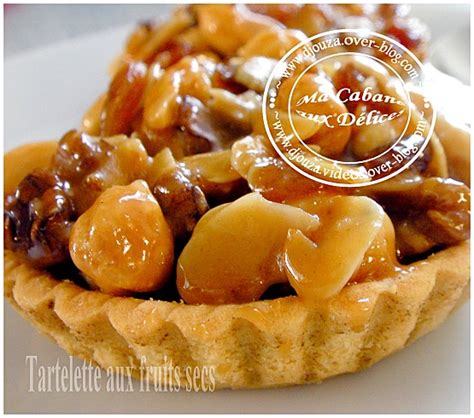 Tartelette Aux Fruits Secs Recettes Faciles Recettes Rapides De Djouza