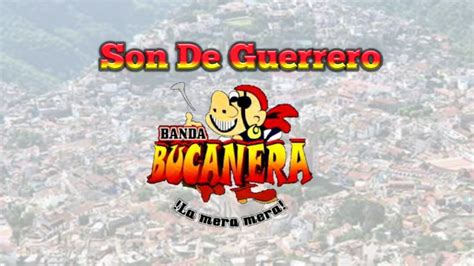 Son De Guerrero Con Banda Bucanera Sones Con Banda YouTube