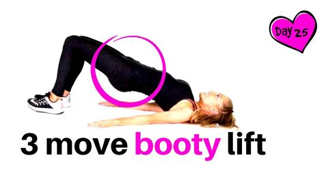 Booty Lift Exercise Workout Just 3 Moves To Lift And Sculpt That