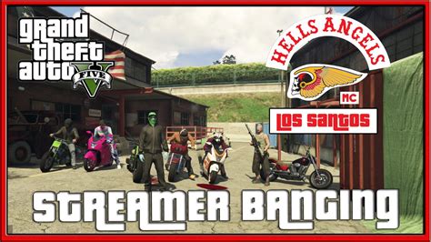 GTA 5 Online Hells Angels MC Los Santos Streamer Banging Biker Gangs