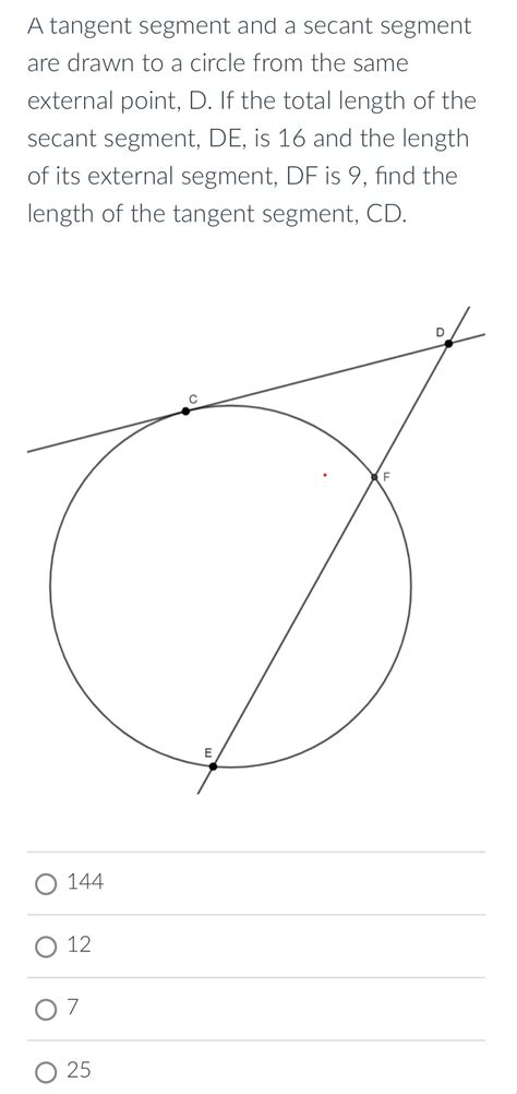 Solved A Tangent Segment And A Secant Segment Are Drawn To A Circle