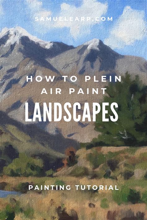 How To Paint A Mountain Landscape Outdoors En Plein Air Samuel Earp