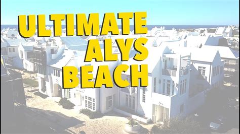 30a Ultimate Beach Homes Alys Beach Florida 30a Youtube