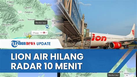 Bermasalah Lagi Lion Air Hilang Radar 10 Menit Penumpang Panik