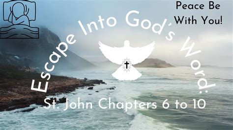 Escape Into God S Word St John Chapters 610 YouTube