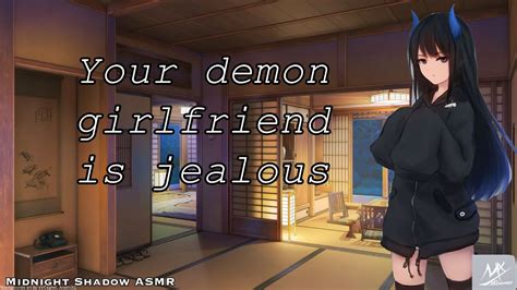 Asmr Roleplayyour Demon Girlfriend Is Jealous Seven Deadly Sins Wrathf4ademon X Human