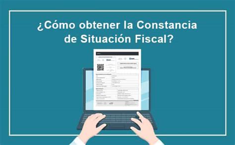 Qu Es Y C Mo Obtener La Constancia De Situaci N Fiscal