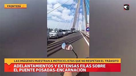 Adelantamientos Y Extensas Filas Sobre El Puente Posadas Encarnaci N