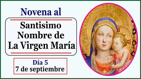 Novena al Dulce Nombre de La Virgen María 5 YouTube