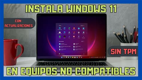 💻 Como Instalar Windows 11 En Pc No Compatible Youtube