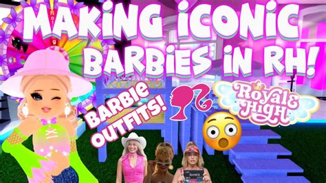 Making Iconic Barbies In Royale High New Barbie Movie Roblox