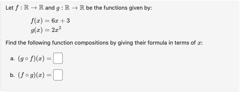 Solved Let F R→r And G R→r Be The Functions Given By