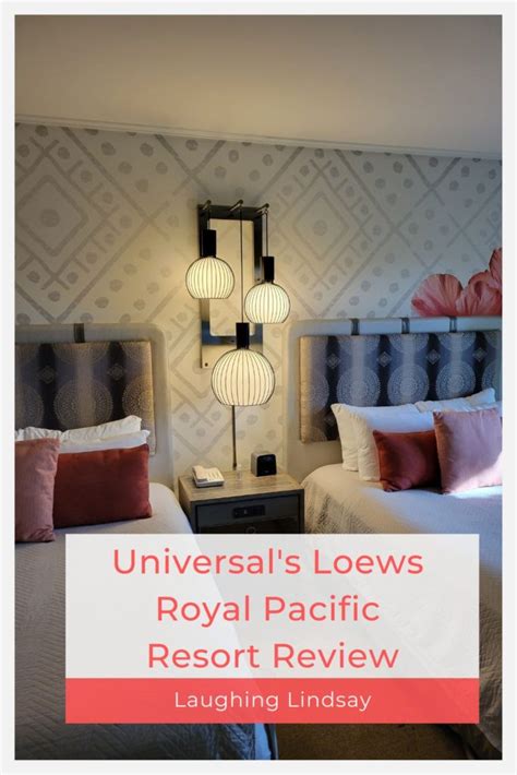 Universals Loews Royal Pacific Resort Review Laughing Lindsay