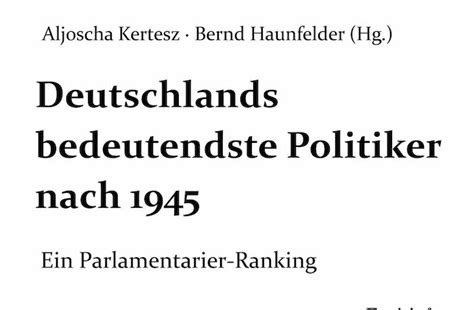 Politiker Ranking 2024 Willy Brandt Ist Der Bedeutendste Politiker