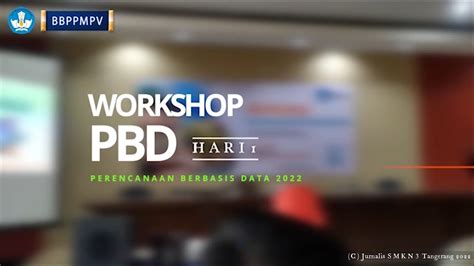 Workshop Perencanaan Berbasis Data Pbd Smk Pusat Keunggulan Smkn