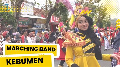 Parade Drumband Di Karnaval Kebumen 2022 Atraksi Mayoret YouTube