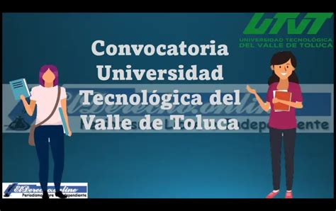 Convocatoria Universidad Tecnológica Del Valle De Toluca 2024 2025 🥇