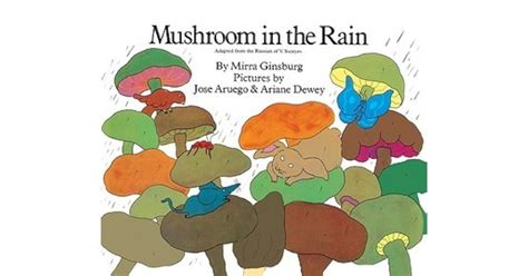 Mushroom In The Rain By Mirra Ginsburg Reviews Discussion Bookclubs