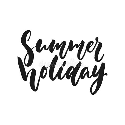 Summer Holiday Hand Drawn Seasons Lettering Phrase Isolated On The