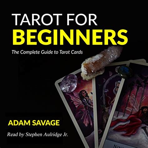 Tarot For Beginners The Complete Guide To Tarot Cards Audio Download