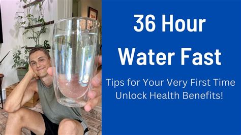 36 Hour Water Fast Tips For Your First Fasting Experience Youtube