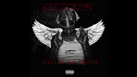 Journey Gz Callin My Phone Official Audio Youtube