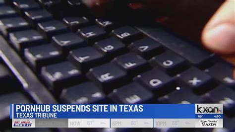 Texas Tribune Pornhub Suspends Site In Texas Due To States Age