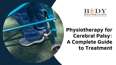 Physiotherapy For Cerebral Palsy A Complete Guide To Treatment