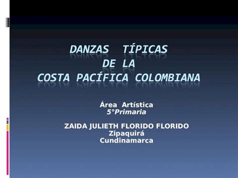 PPT Danzas típicas del Pacífico DOKUMEN TIPS