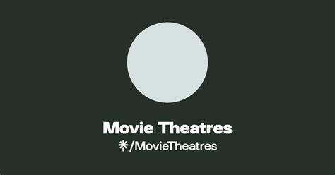 Movie Theatres | Linktree