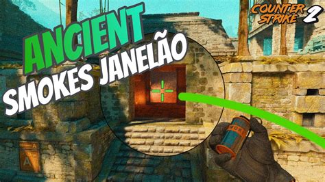 CS2 Ancient SMOKES Janelão INSTANTÂNEAS YouTube