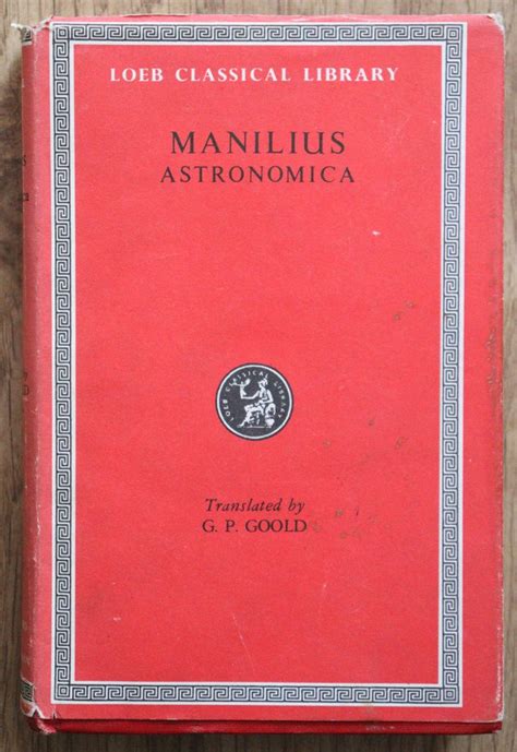 Manilius Ed Tr G P Goold Astronomica 1977 Astrolearn