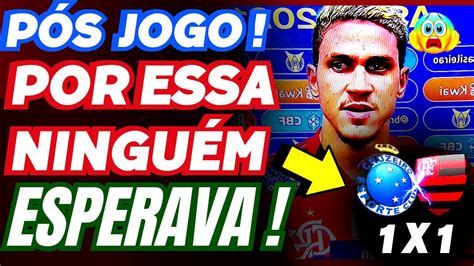 URGENTE VEJA O QUE PEDRO FALOU PÓS JOGO FLAMENGO E CRUZEIRO